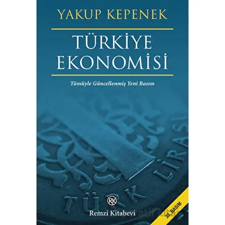 Türkiye Ekonomisi - Yakup Kepenek - Remzi Kitabevi