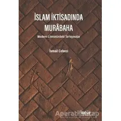 İslam İktisadında Murabaha - İsmail Cebeci - İktisat Yayınları