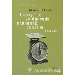 Türkiye’de ve Dünyada Ekonomik Bunalım 2008-2009 - Kolektif - Yordam Kitap