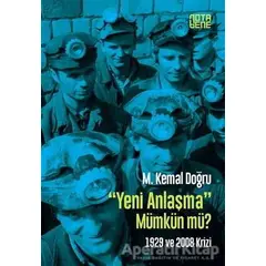 Yeni Anlaşma Mümkün mü? - Kemal Doğru - Nota Bene Yayınları