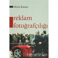 Reklam Fotoğrafçılığı - Metin Kasım - Çizgi Kitabevi Yayınları