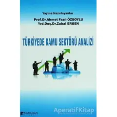 Türkiyede Kamu Sektörü Analizi - Zuhal Ergen - Karahan Kitabevi