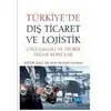 Türkiyede Dış Ticaret ve Lojistik - İlkay Noyan Yalman - Nobel Akademik Yayıncılık