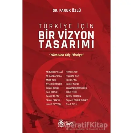 Türkiye İçin Bir Vizyon Tasarımı - Faruk Özlü - DBY Yayınları