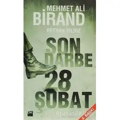 Son Darbe: 28 Şubat - Mehmet Ali Birand - Doğan Kitap