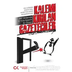 Kalemi Kırılan Gazeteciler - Nurettin Demir - Cumhuriyet Kitapları