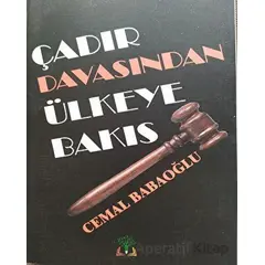 Çadır Davasından Ülkeye Bakış - Cemal Babaoğlu - Sidar Yayınları