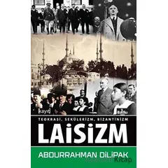 Laisizm - Abdurrahman Dilipak - Kayıt Yayınları