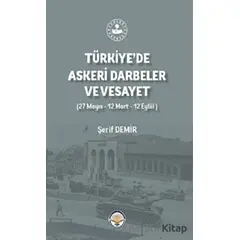 Türkiyede Askeri Darbeler Ve Vesayet - Şerif Demir - Türk İdari Araştırmaları Vakfı