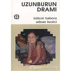 Uzunburun Dramı - Bülent Habora - Yar Yayınları
