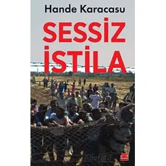 Sessiz İstila - Hande Karacasu - Kırmızı Kedi Yayınevi