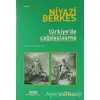 Türkiye’de Çağdaşlaşma - Niyazi Berkes - Yapı Kredi Yayınları