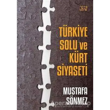 Türkiye Solu ve Kürt Siyaseti - Mustafa Sönmez - Nota Bene Yayınları