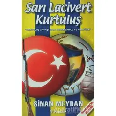 Sarı Lacivert Kurtuluş - Sinan Meydan - İnkılap Kitabevi