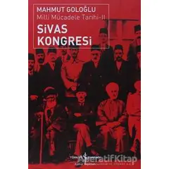 Sivas Kongresi - Mahmut Goloğlu - İş Bankası Kültür Yayınları