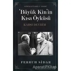 Büyük Kin’in Kısa Öyküsü - Ferruh Sidar - Cinius Yayınları