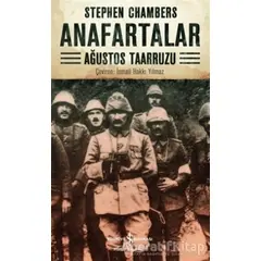 Anafartalar: Ağustos Taarruzu - Stephen Chambers - İş Bankası Kültür Yayınları