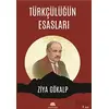 Türkçülüğün Esasları - Ziya Gökalp - Salkımsöğüt Yayınları