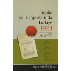 İngiliz Yıllık Raporlarında Türkiye 1923 - Derleme - Tarihçi Kitabevi