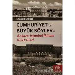 Cumhuriyetten Büyük Söyleve - Eminalp Malkoç - Derin Yayınları