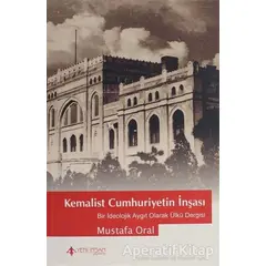 Kemalist Cumhuriyetin İnşası - Kolektif - Yeni İnsan Yayınevi