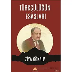 Türkçülüğün Esasları - Ziya Gökalp - Salkımsöğüt Yayınları