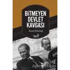 Bitmeyen Devlet Kavgası - İsmet Bozdağ - Truva Yayınları