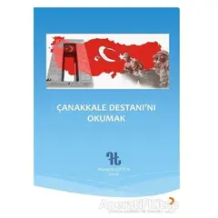 Çanakkale Destanı’nı Okumak - Hüseyin Çetin - Cinius Yayınları