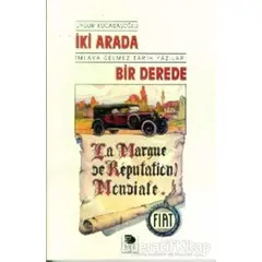 İki Arada Bir Derede - Uygur Kocabaşoğlu - İmge Kitabevi Yayınları