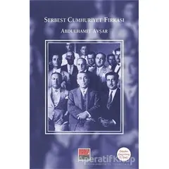 Serbest Cumhuriyet Fırkası - Abdülhamit Avşar - Maarif Mektepleri