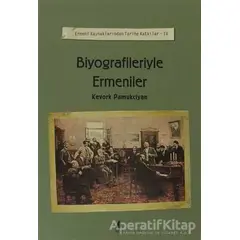 Biyografileriyle Ermeniler - Kevork Pamukciyan - Aras Yayıncılık