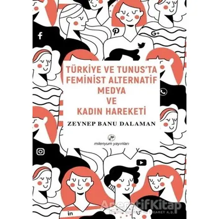 Türkiye ve Tunus’ta Feminist Alternatif Medya ve Kadın Hareketi
