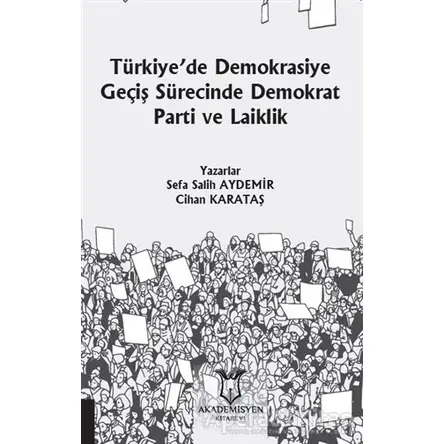 Türkiye’de Demokrasiye Geçiş Sürecinde Demokrat Parti ve Laiklik