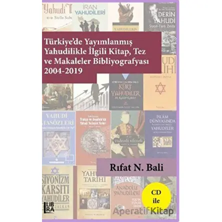 Türkiye’de Yayımlanmış Yahudilikle İlgili Kitap Tez ve Makaleler Bibliyografyası 2004-2019