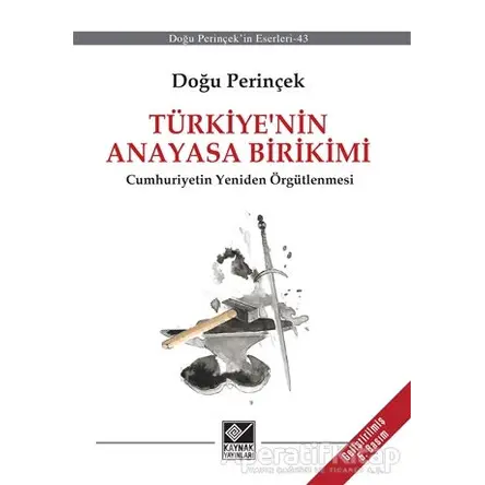 Türkiye’nin Anayasa Birikimi - Doğu Perinçek - Kaynak Yayınları