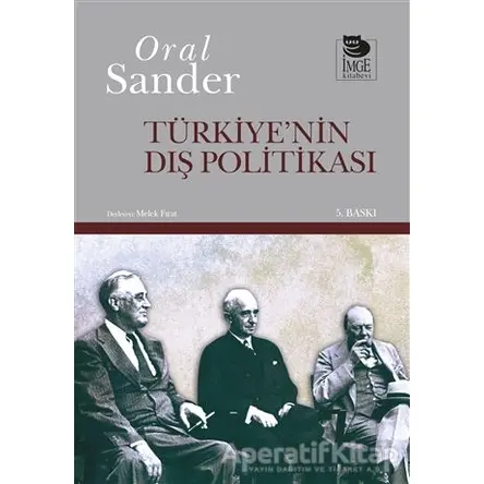 Türkiye’nin Dış Politikası - Oral Sander - İmge Kitabevi Yayınları