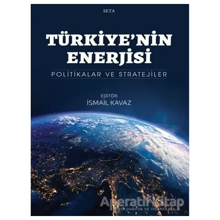 Türkiye’nin Enerjisi - İsmail Kavaz - Seta Yayınları