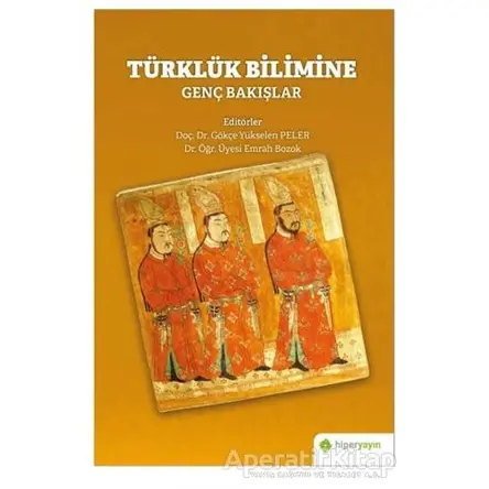 Türklük Bilimine Genç Bakışlar - Emrah Bozok - Hiperlink Yayınları