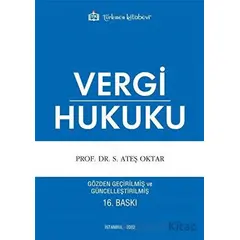 Vergi Hukuku - S. Ateş Oktar - Türkmen Kitabevi