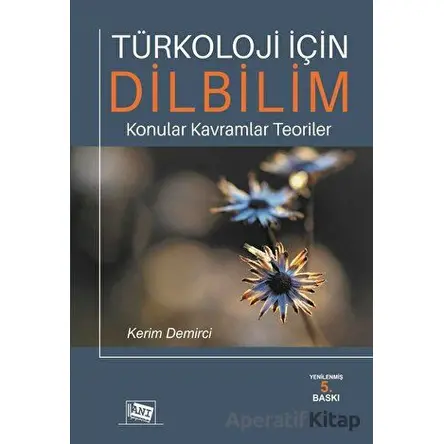 Türkoloji için Dilbilim - Kerim Demirci - Anı Yayıncılık