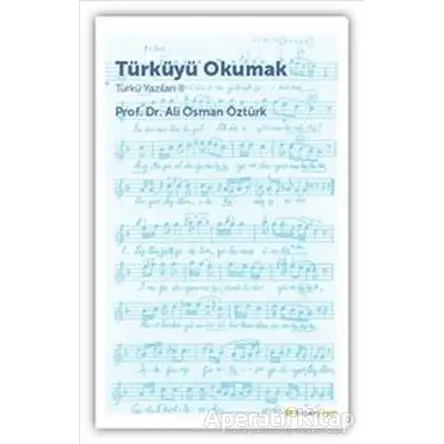 Türküyü Okumak - Türkü Yazıları 2 - Ali Osman Öztürk - Hiperlink Yayınları