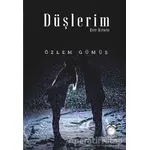 Düşlerim - Özlem Gümüş - KitapSaati Yayınları