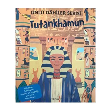 Tutankhamun - Ünlü Dahiler Serisi - Kolektif - Yakamoz Yayınevi