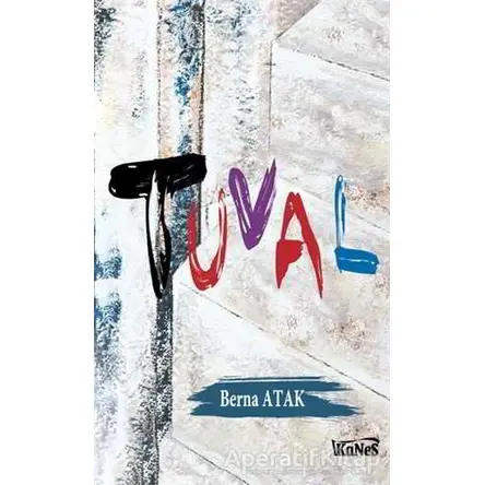 Tuval - Berna Atak - Kanes Yayınları