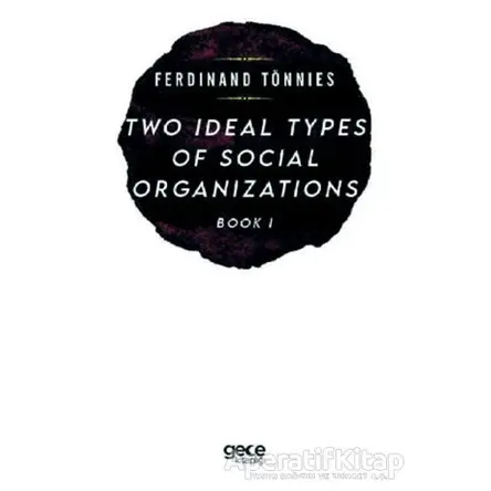 Two Types of Social Organizations Book 1 - Ferdinand Tönnies - Gece Kitaplığı