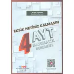 AYT Matematik Eksik Netiniz Kalmasın 4 Deneme Etkili Matematik Yayınları