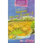 Yaşanmış Hayvan Öyküleri 2 - Gülten Dayıoğlu - Altın Kitaplar