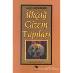 İlkçağ Gizem Tapıları - Walter Burkert - İmge Kitabevi Yayınları