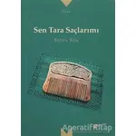 Sen Tara Saçlarımı - Şeyda Koç - Meserret Yayınları