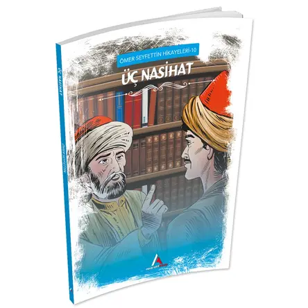 Üç Nasihat - Ömer Seyfettin - Aperatif Kitap Yayınları